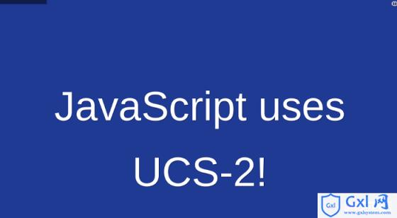 详细介绍Unicode与JavaScript代码实例（） - 文章图片