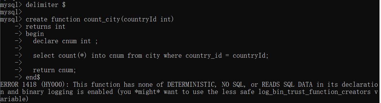 mysql创建存储函数报错：ERROR 1418 (HY000): This function has none of DETERMINISTIC, NO SQL... - 文章图片