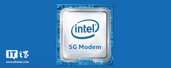 Intel：支持5G的Windows 10 PC最快明年低发布.jpg